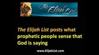 Prophecy | The Elijah List | Prophecy - Discover What God Is Saying Today | Prophecy
