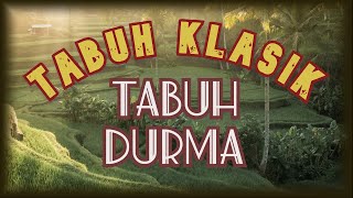 Download lagu TABUH DURMA || KLASIK || mp3