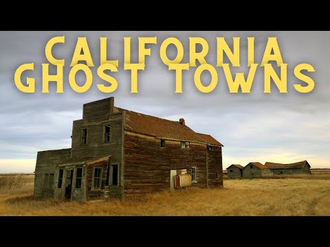 3 Must See Ghost Towns in California
