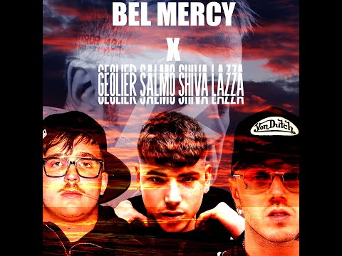 BEL MERCY X SALMO,LAZZA,CENTRAL CEE,SHIVA,GEOLIER,SFERA EBBASTA,SHAKIRA MASHUP by thalucsen