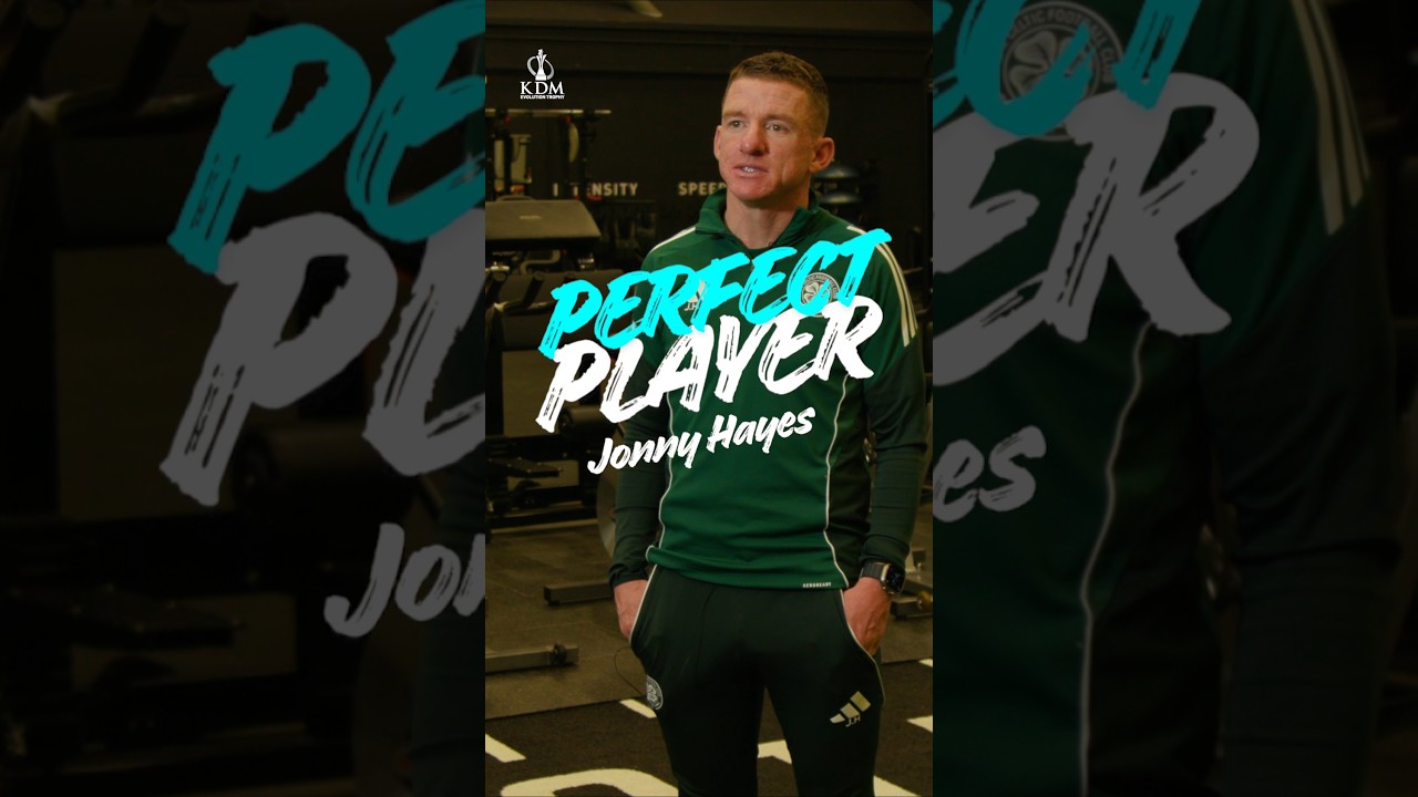 Johnny Hayes' PERFECT Celtic Player 🌟