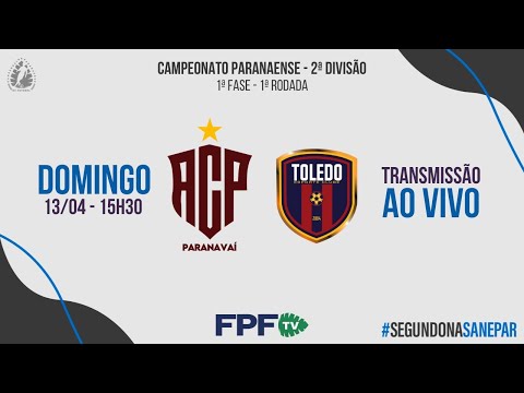SEGUNDONA 2025 | PARANAVAÍ X TOLEDO | Rodada 1, AO VIVO E DE GRAÇA