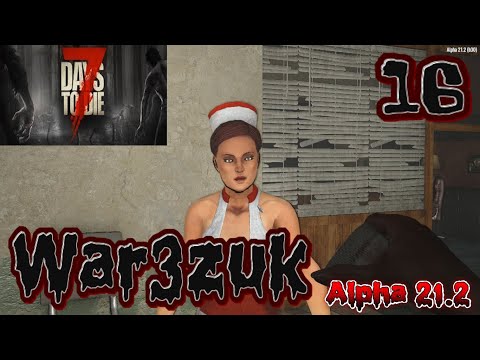 War3zuk AIO | 7 Days to Die | S3E16 | Prepare For Insanity