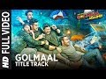 Golmaal Title Track Full Song Ajay Devgn Parineeti Arshad Tusshar Shreyas Kunal Tabu