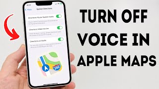 How To Turn Off Voice in Apple Maps!