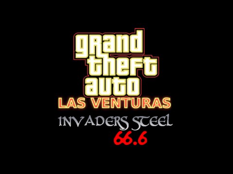 Invaders Steel 66.6 (Grand Theft Auto: LAS VENTURAS - Radio Station) [FAKE]