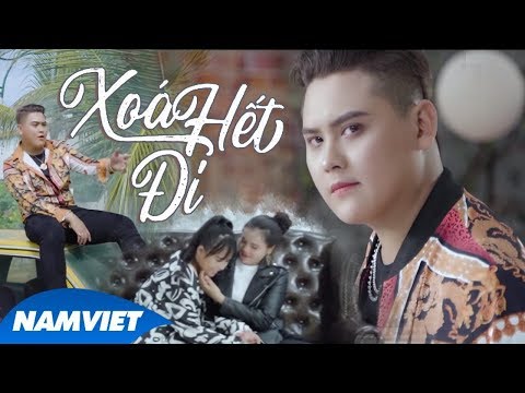 Xóa hết đi - Văn Thiên Nghĩa