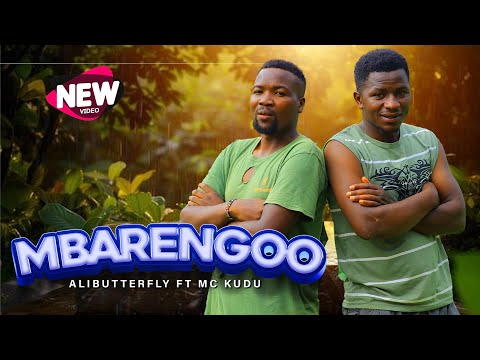 Mbarengoo - Alibutterfly ft MC Kudu (Official Video)