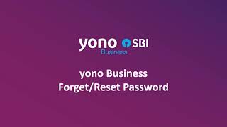 How to reset your YONO Business Login Password