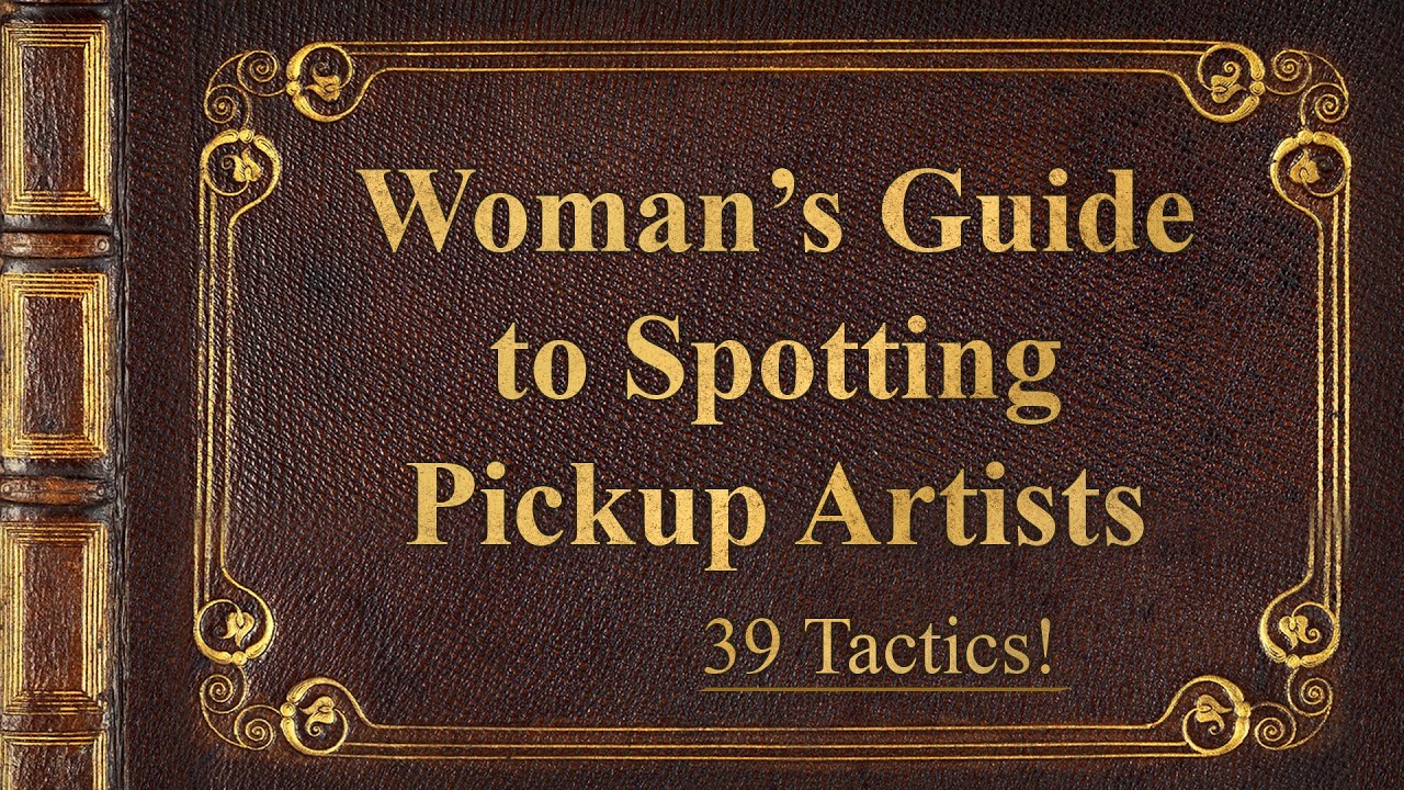 How to Spot Pickup Artists (Guide for Women)