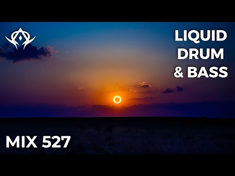 Liquid Drum and Bass Mix 527