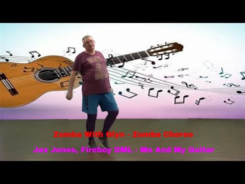 Zumba Choreo - Jax Jones, Fireboy DML - Me And My Guitar