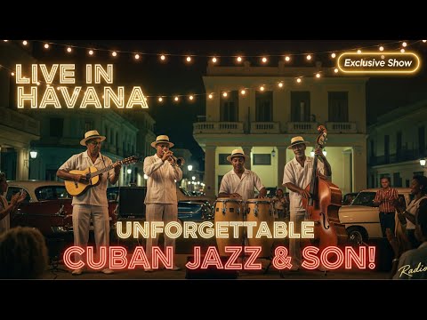 Havana Nights Vintage Cuban Latin Jazz & Son Cubano [Live Performance No.19] – Havana Nights Radio