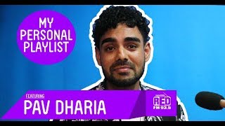 Pav Dharia | My Personal Playlist | Red FM | Nahi Karna Viah |