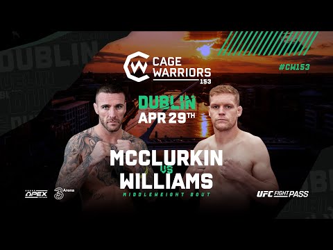 Kyle McClurkin vs. Owain Williams | FULL FIGHT | CW 153