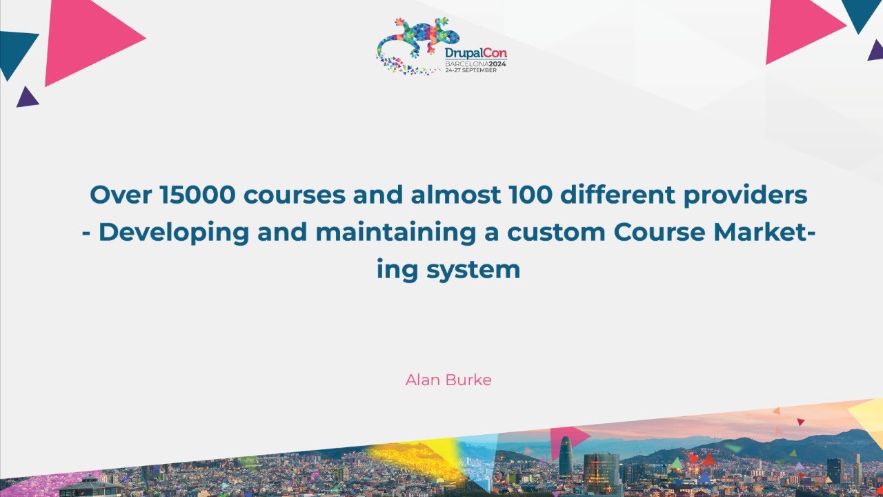 Over 15000 courses and almost 100 different providers - Developing and maintaining a custom Course M