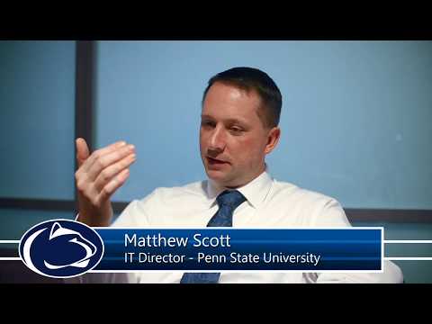Penn State University - Customer Success Story (Matthew Scott - IT Manager)