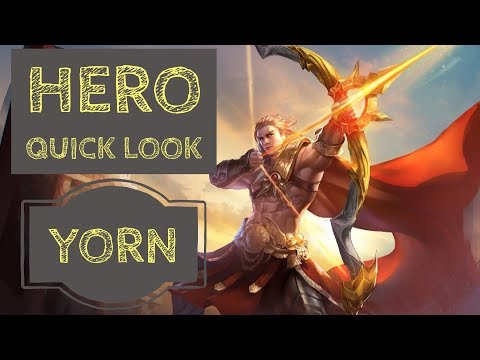 Yorn: Hero Quick Look - Arena of Valor