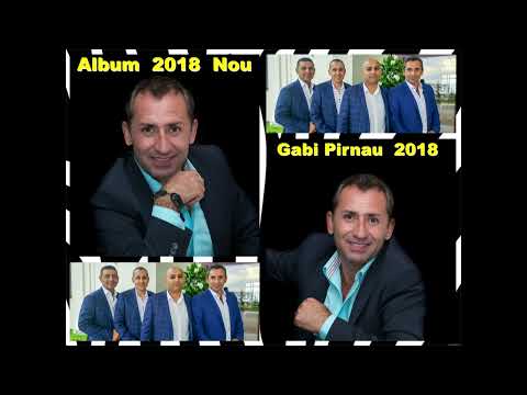 Gabi Pirnau 2018  - Ascultari - Colaje Petrecere NOU - MUZICA DE PETRECERE ALBUM NOU