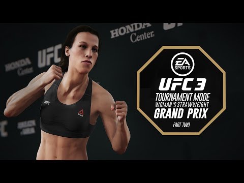 EA UFC 3 - Tournament Mode - Woman's Strawweight Grand Prix (PART TWO)