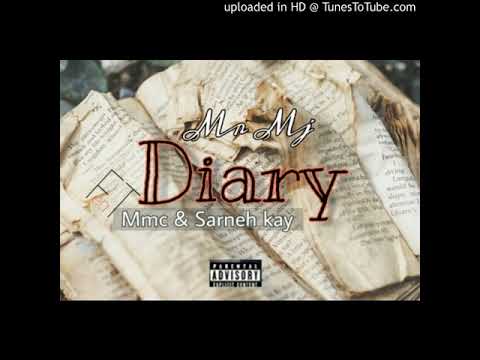 Sarneh Kay  - Diary feat Mr Mj & Mmc ably