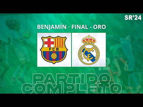FC Barcelona 4-1 Real Madrid | Benjamín | Final - ORO | PARTIDO COMPLETO