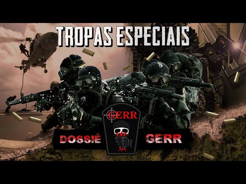 DOSSIÊ GERR | SÉRIE TROPAS ESPECIAIS DO BRASIL | EPISÓDIO 4