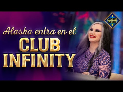 Alaska entra en el 'Club Infinity' - El hormiguero