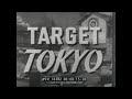 B-29 AIR RAID BOMBING IN TOKYO FILM NARRATED BY RONALD REAGAN "TARGET TOKYO" 74382