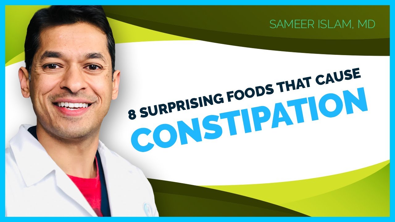 8 Surprising Foods That Cause Constipation | Sameer Islam Videos