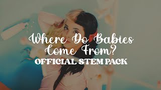 &quot;Where Do Babies Come From?&quot; - FULL STEM PACK + Download [Melanie Martinez]