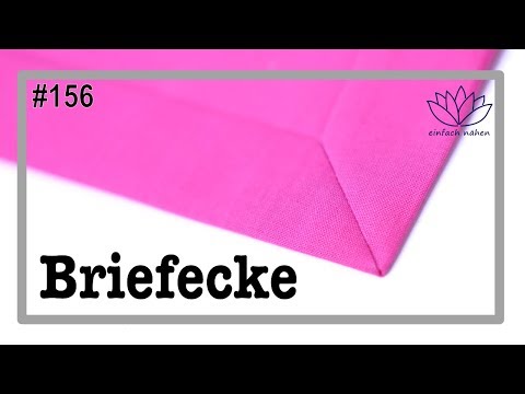 Ecken ordentlich säumen mit einer Briefecke - mit Anna von einfach nähen