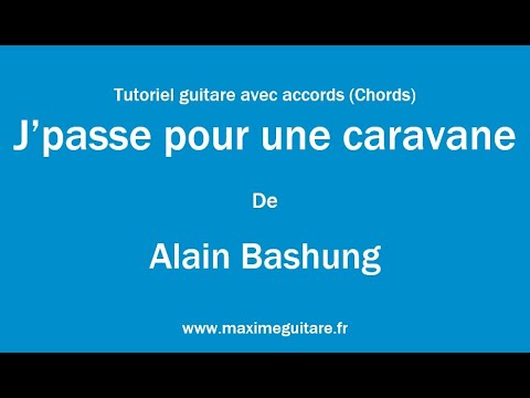 Jpasse Pour Une Caravane - Alain Bashung