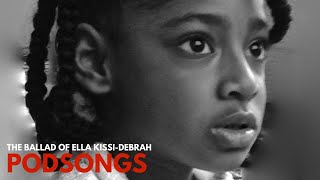 The Ballad of Ella Kissi-Debrah Music Video