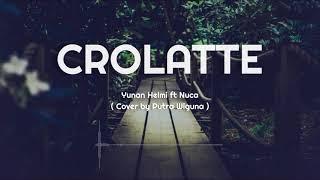 Download lagu Crolatte - Yunan Helmi ft Nuca Lirik - DeHan Musiqu mp3 Download lagu Crolatte - Yunan Helmi ft Nuca Lirik - DeHan Musiqu mp3