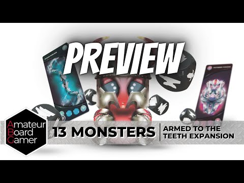 13 Monsters Armed to the Teeth Expansion (2020 KS Tabletop Game) - ABG (P)Reviews
