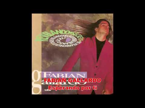 FABIAN GALLARDO   01 Esperando por ti