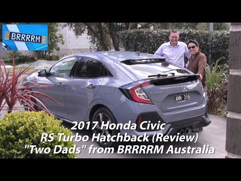 2017 Honda Civic RS Turbo Hatch ("Two Dads" Review) | BRRRRM Australia