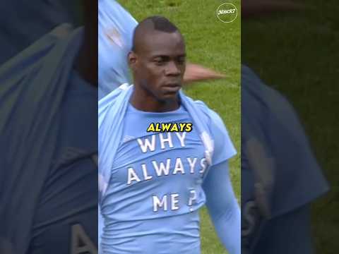 MARIO BALOTELLI WAS FOOTBALL'S MOST UNPREDICTABLE PLAYER #shorts #football #balotelli #viral