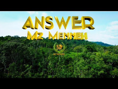 Mz Menneh-"Answer "( Official Music Video )