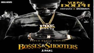 Young Dolph - Da Shooters [Bosses &amp; Shooters] [2016] + DOWNLOAD