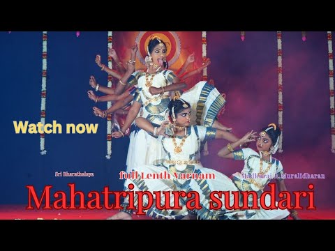 Mahatripura Sundari - Sivaranjai Varnam - Madhurai R.Muralidharan - SriBharathalaya -Bharathanatyam