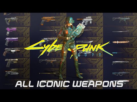 Cyberpunk 2077 - All Iconic Weapons Showcase