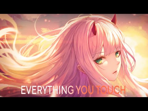 「 Nightcore 」| Everything You Touch - Vowed, Te Pai, Kosimo