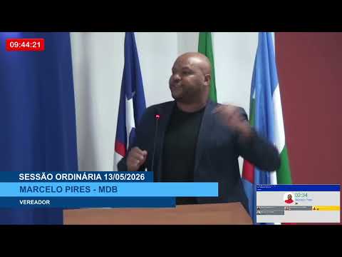  SESSÃO DIA 13/05/2026 – PRONUNCIAMENTO DO VEREADOR MARCELO PIRES