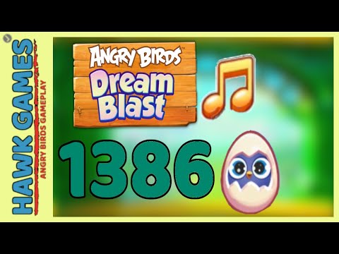 Angry Birds Dream Blast Level 1386 - Walkthrough, No Boosters