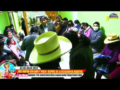 MIX HUAYNO PARINACOCHANO CON ARPA Y VIOLIN EN LA  SELECCION DE NEGRITOS 2022 / HUAMANI PRODUCCIONES