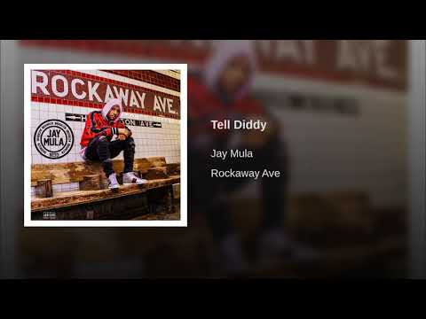 Jay Mula - Tell Diddy