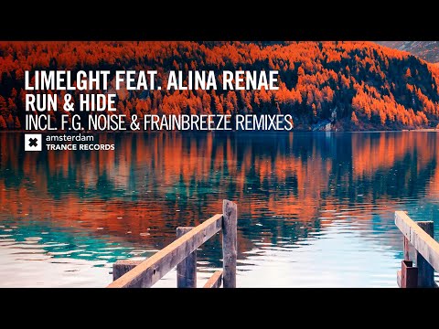 Limelght feat. Alina Renae - Run & Hide (Frainbreeze Remix) [Amsterdam Trance]