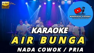 Download lagu AIR BUNGA KARAOKE NADA PRIA / COWOK mp3 Download lagu AIR BUNGA KARAOKE NADA PRIA / COWOK mp3